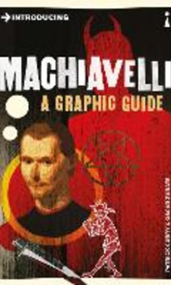 Introducing Machiavelli: A Graphic Guide