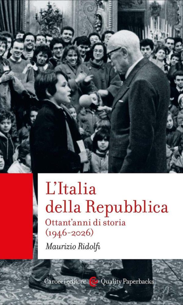 italia della repubblica. ottant'anni di storia (1946-2026) (l')