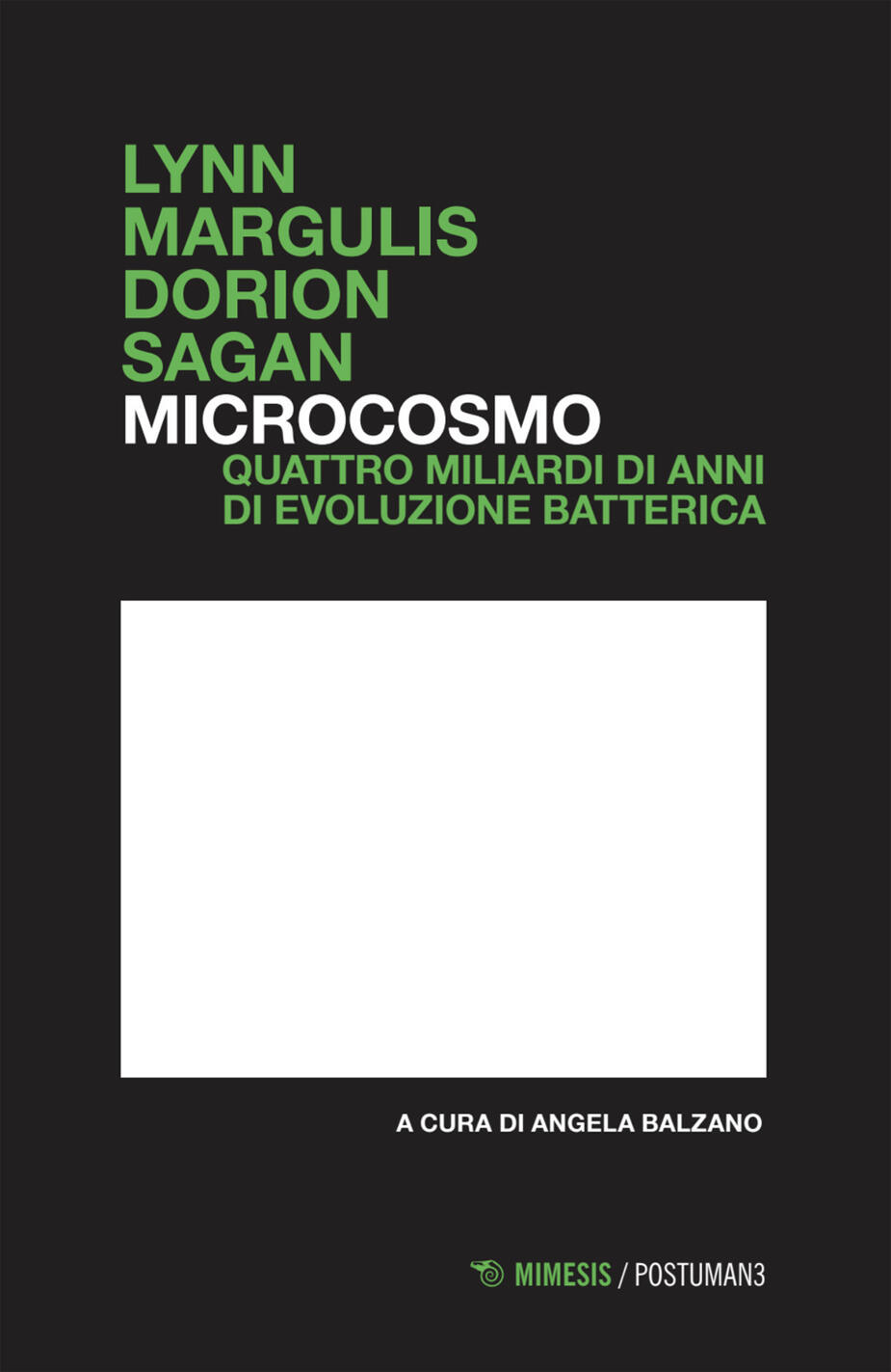 microcosmo. quattro miliardi di anni di evoluzione batterica