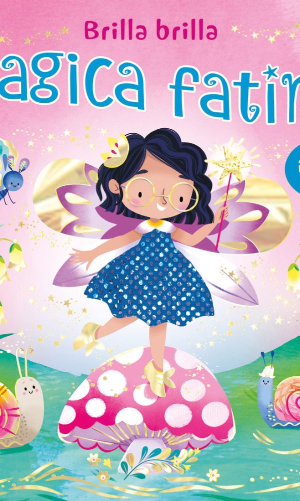 magica fatina. ediz. a colori