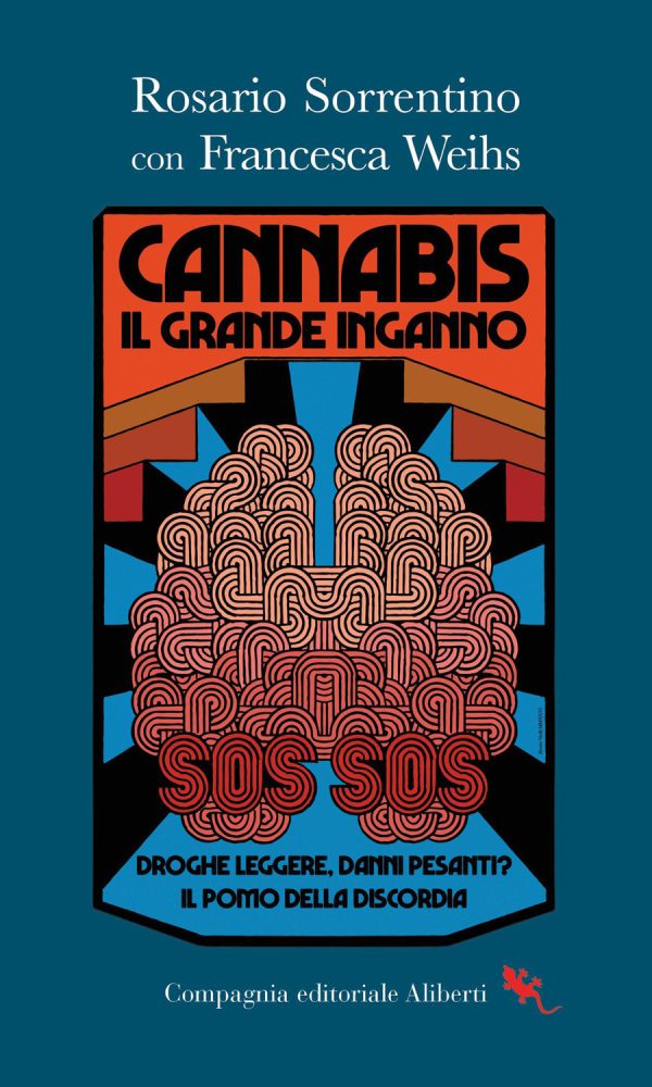 cannabis. il grande inganno