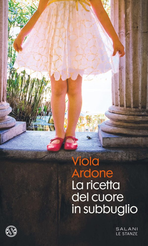 La ricetta del cuore in subbuglio - Ardone Viola