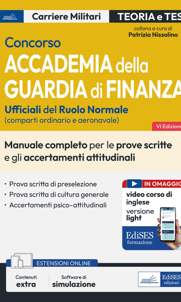 concorso accademia della guardia di finanza. manuale completo per le prove scritte e gli accertamenti attitudinali. con espansione o