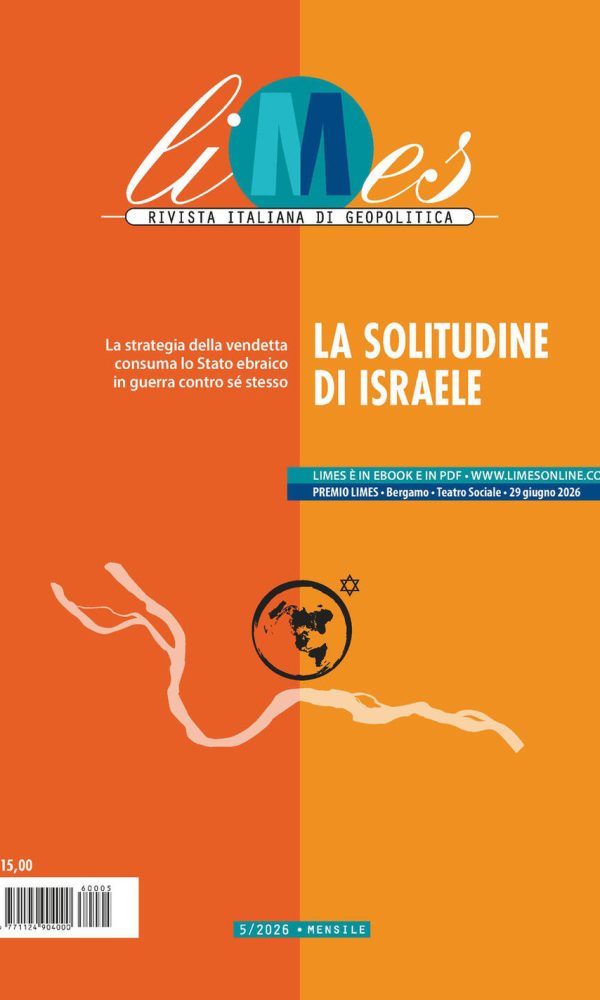 Limes. Rivista Italiana Di Geopolitica (2026). Vol. 5: La Solitudine Di Israele