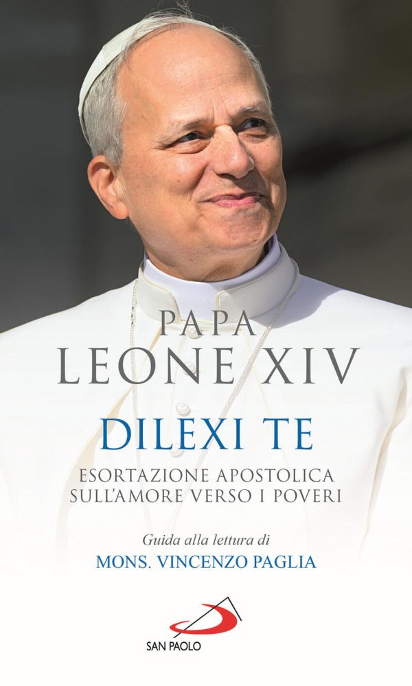 dilexi te. esortazione apostolica sull'amore verso i poveri