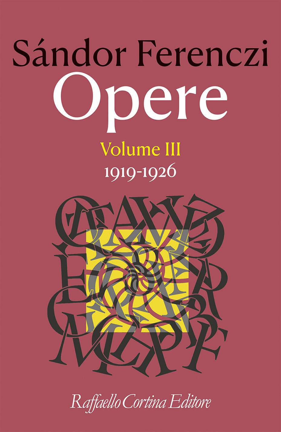 Opere. Vol. 3: 1919-1926