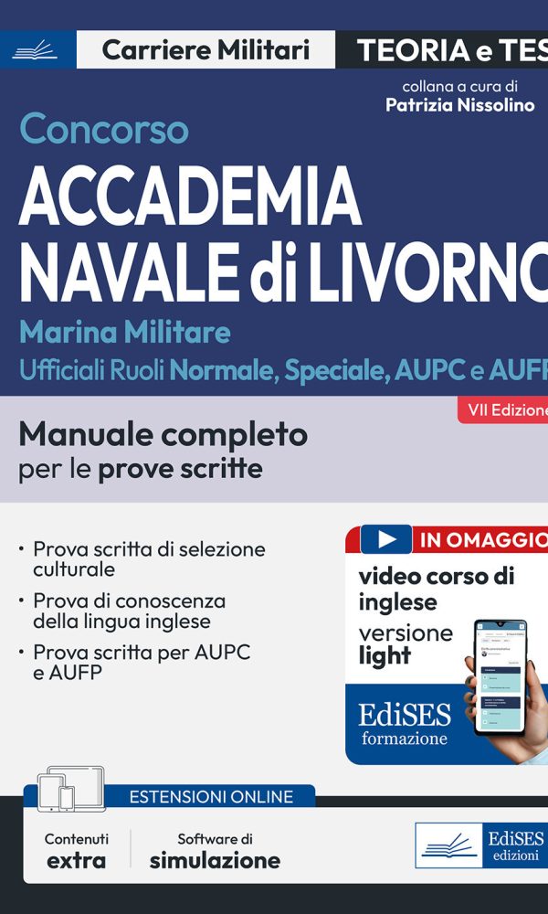 concorso accademia navale di livorno-marina militare. manuale completo per le prove scritte. con contenuti extra. con software di si