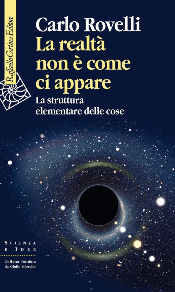La realtà non è come ci appare. La struttura elementare delle cose