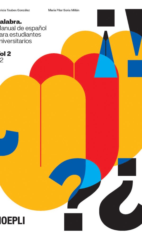 palabra. manual de español para estudiantes universitarios. vol. 2: b2