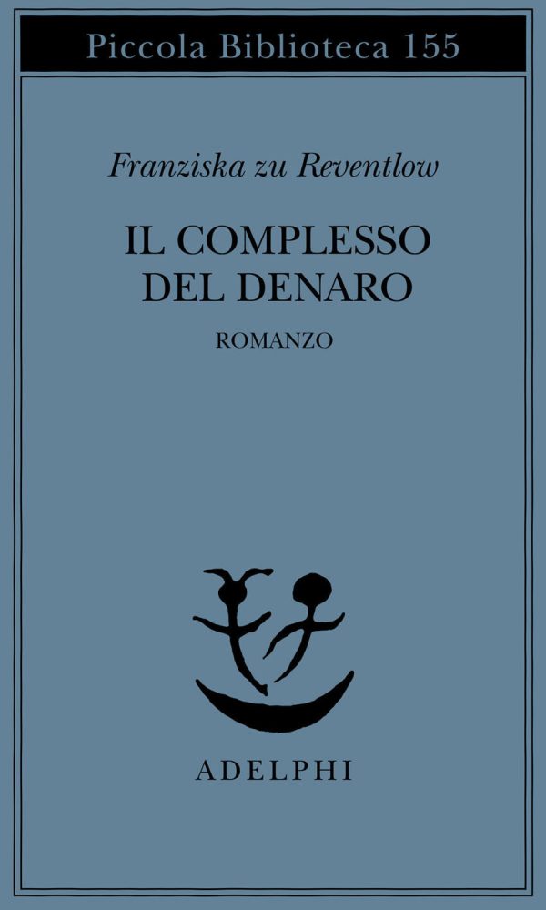 complesso del denaro. romanzo (il)