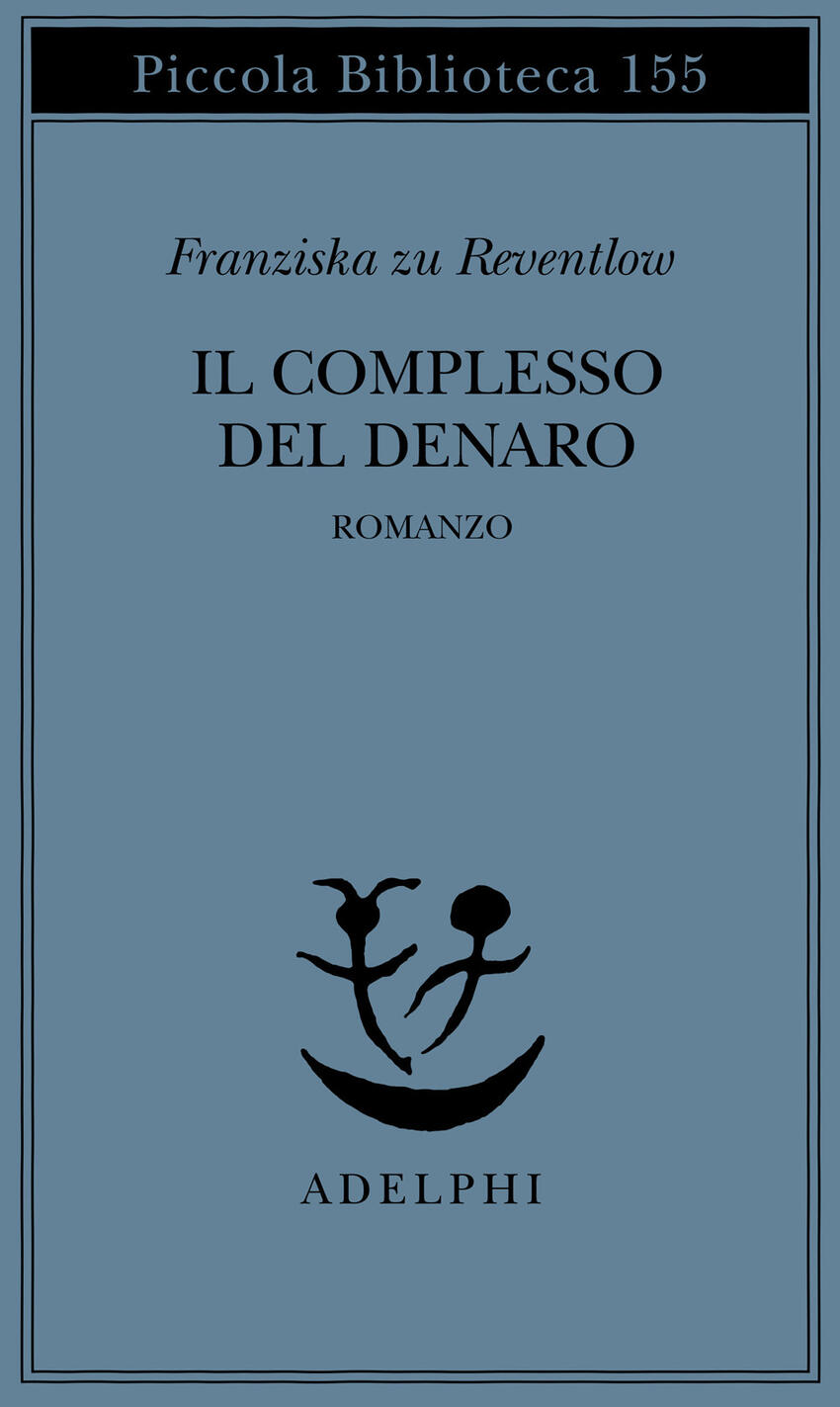 complesso del denaro. romanzo (il)