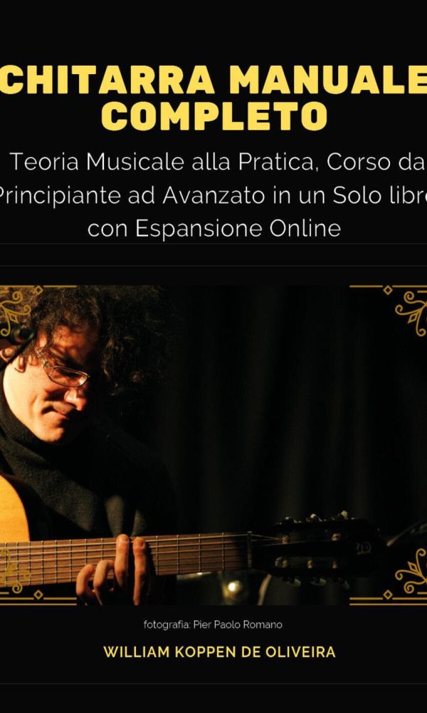 chitarra manuale completo: teoria musicale alla pratica, corso da principiante ad avanzato in un solo libro. con espansione online