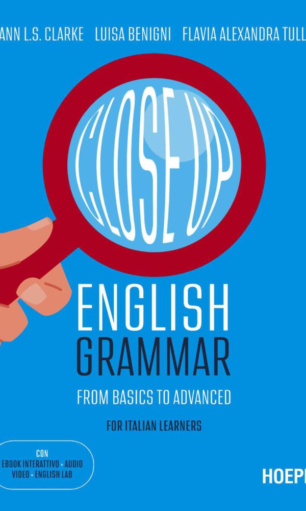 close up. english grammar. from basics to advanced. for italian learners