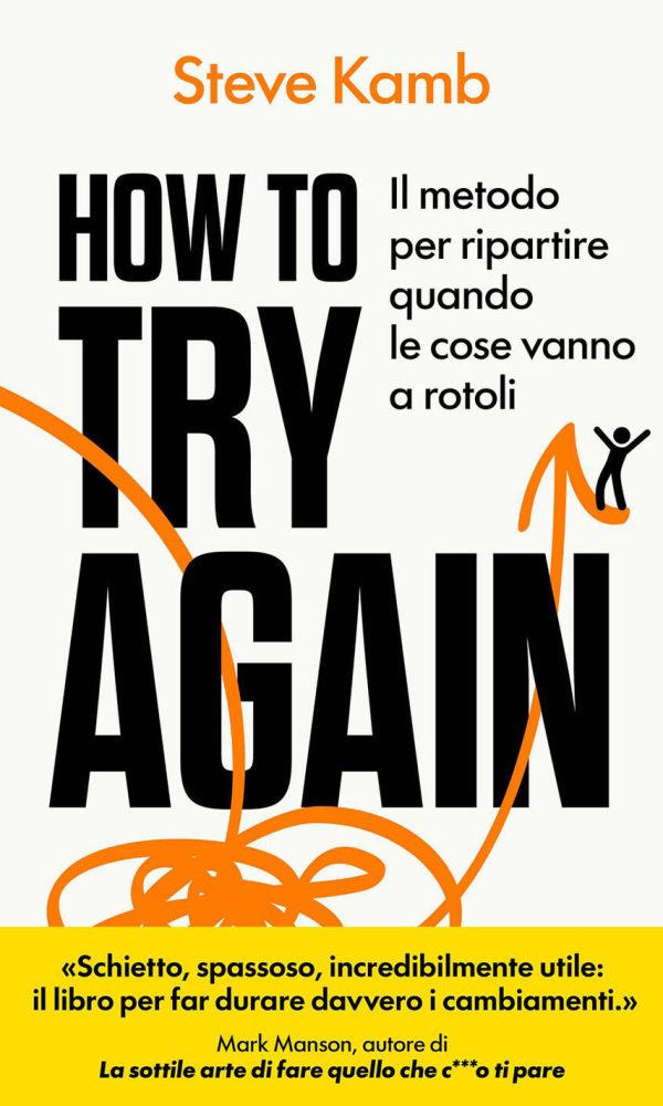 how to try again. il metodo per ripartire quando le cose vanno a rotoli
