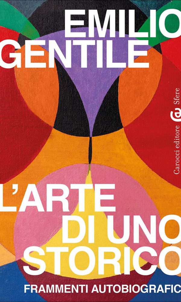 Arte Di Uno Storico. Frammenti Autobiografici (l')