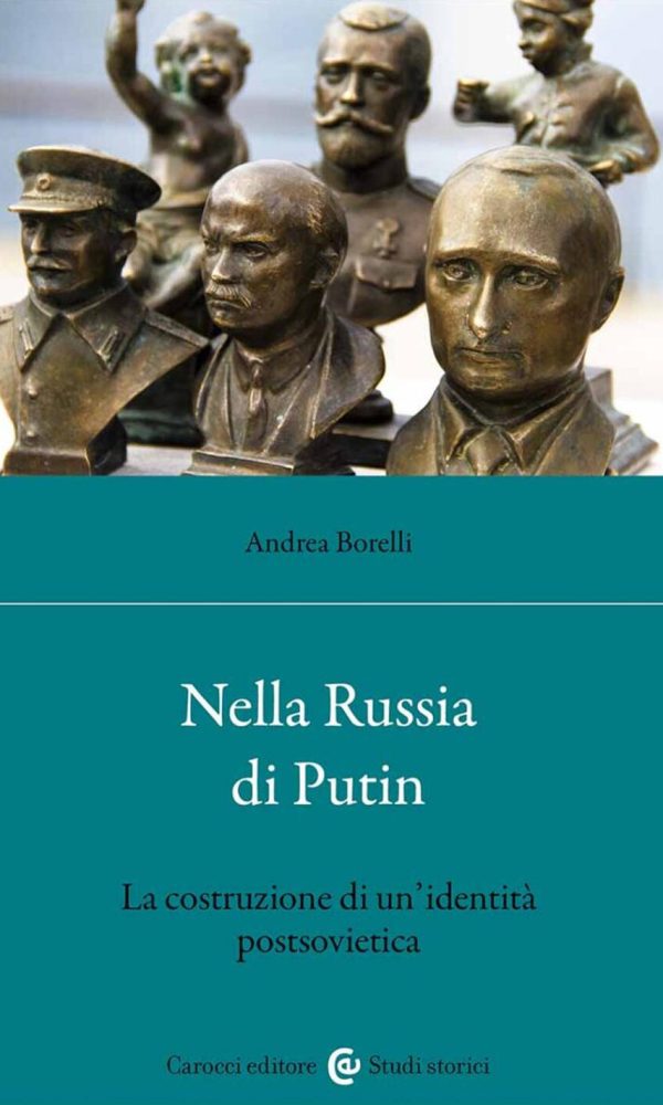 nella russia di putin. la costruzione di un'identità postsovietica